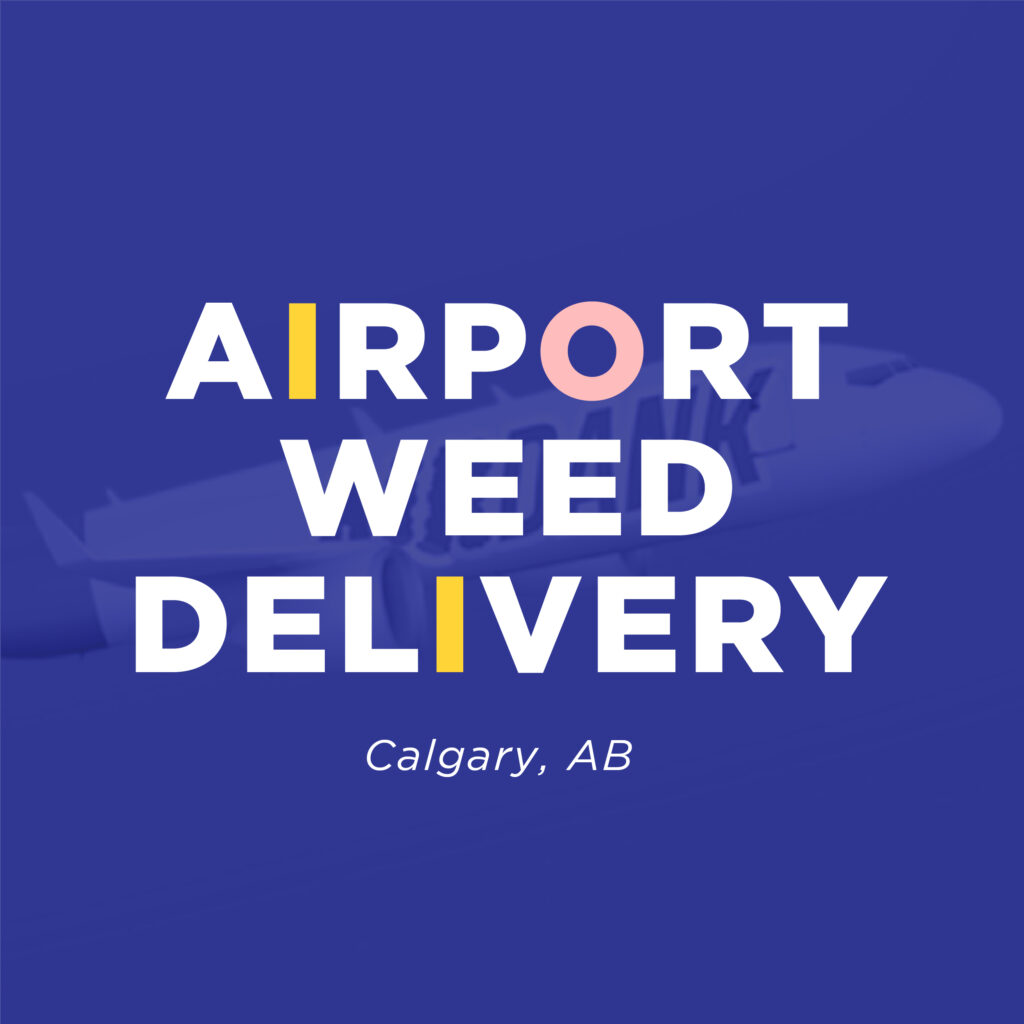 Dank Cannabis Calgary International Airport Weed Delivery